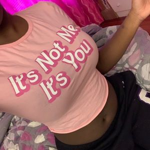 Fashion Nova “It’s Not Me It’s You Top”